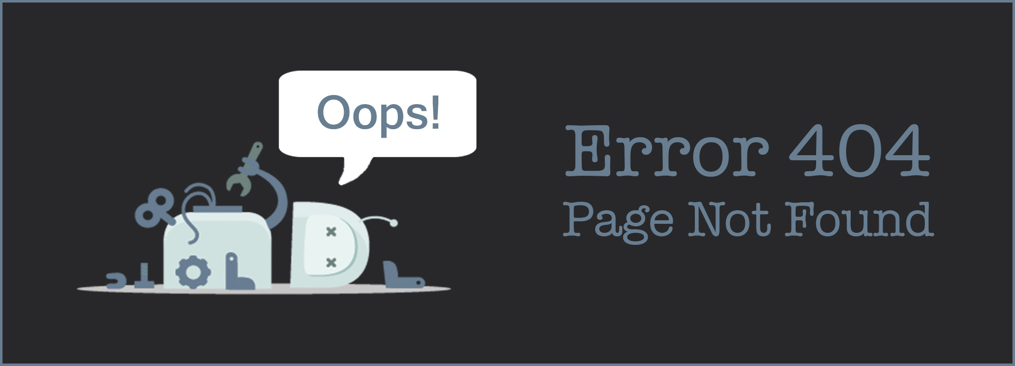 Oops!  Error 404.  Page not found.